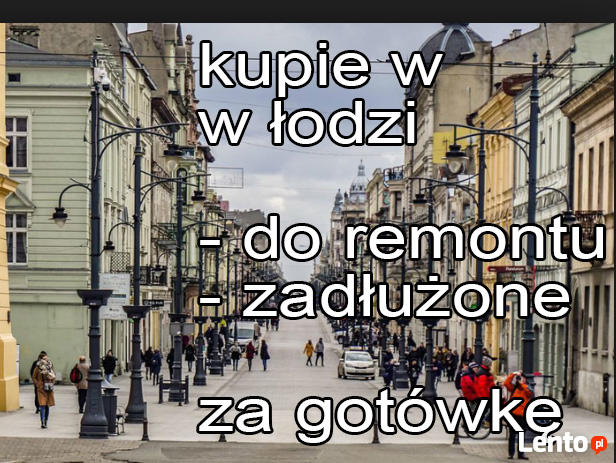 Pilnie kupie mieszkanko w Łodzi i okolicach
