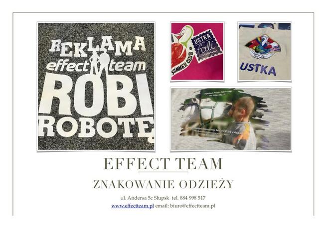 EFFECT TEAM ZNAKOWANIE ODZIEŻY ul. Andersa 5c Słupsk tel. 8