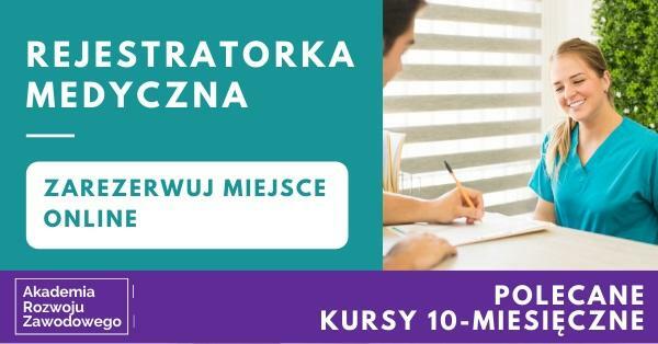 REJESTRATORKA MEDYCZNA AKADEMICKI KURS ZAWODOWY