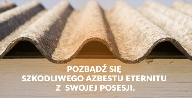 DEMONTAŻ I UTYLIZACJA AZBESTU - WYKONAWSTWO POKRYĆ DACHOWYCH
