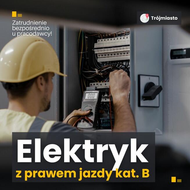 Elektryk z prawem jazdy - praca na terenie Trójmiasta