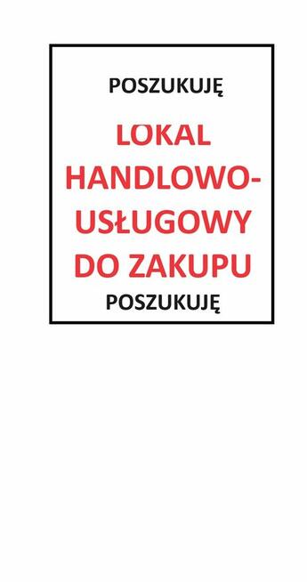 Kupię lokal usługowo-handlowy