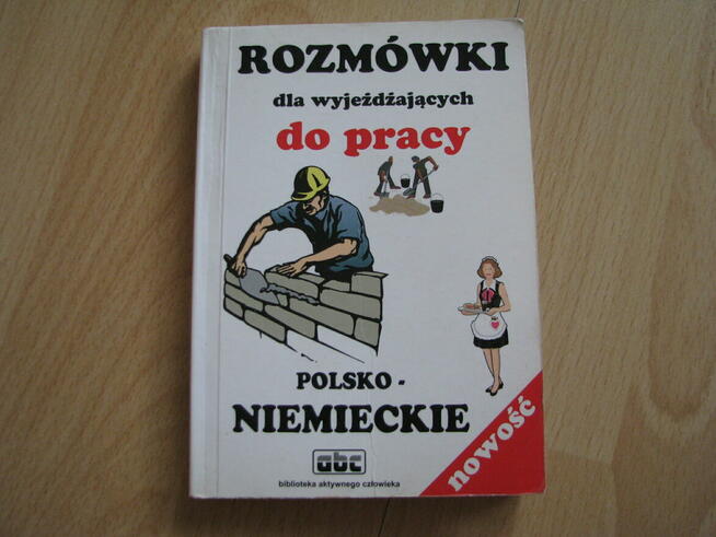 Rozmówki polsko-niemieckie dla wyjeżdżających do pracy