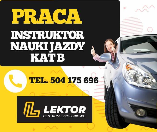 OFERTA PRACY DLA INSTRUKTORA NAUKI JAZDY KAT. B