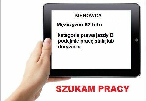 Mężczyzna 63 lata, szuka pracy jako kierowca B