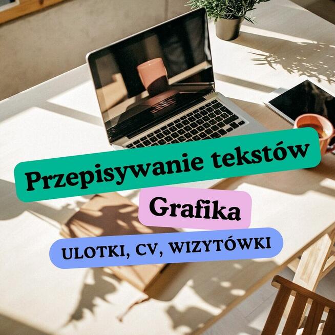 Przepisywanie tekstów i inne prace biurowe