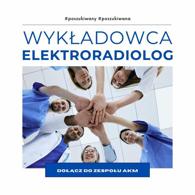Wykładowca na kierunek elektroradiolog