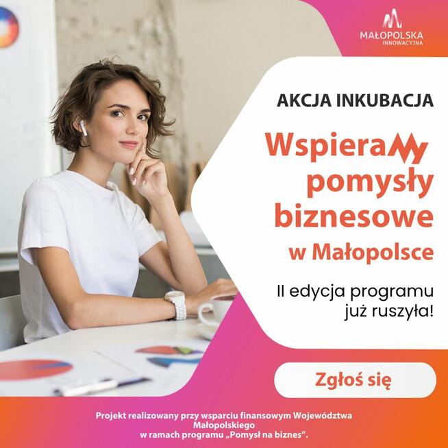 „AKCJA INKUBACJA”: STARTUJE BEZPŁATNE WSPARCIE DLA PRZYSZŁYC