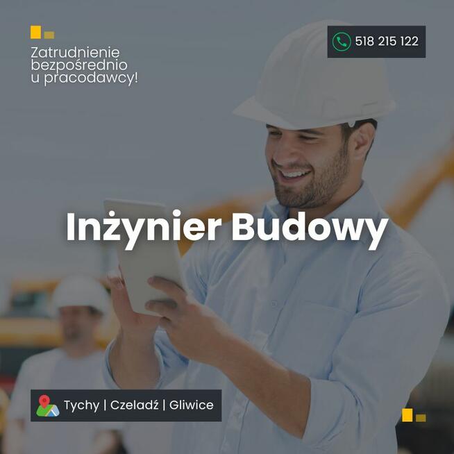 Inżynier budowy |Tychy |Czeladź, Gliwice