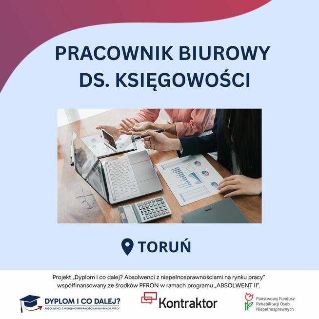 PRACOWNIK BIUROWY DS. KSIĘGOWOŚCI