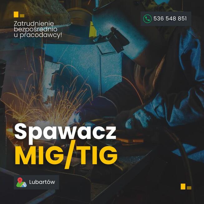 Spawacz MIG/TIG - od zaraz - Lubartów - umowa o pracę