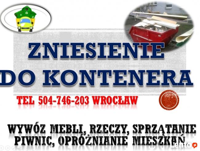 Wywóz gruzu z wyniesieniem do kontenera, Wrocław, cena,