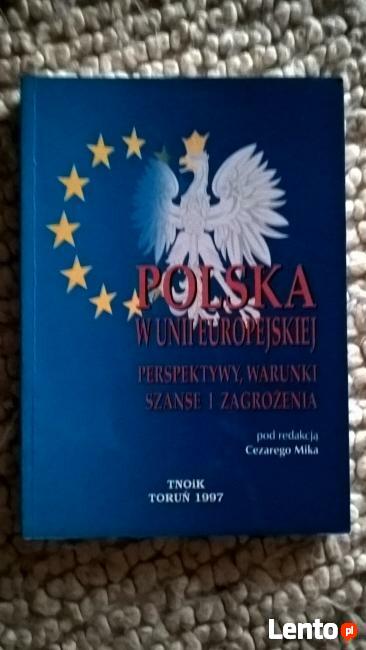 Książka - Polska w Unii Europejskiej (Perspektywy, Warunki,