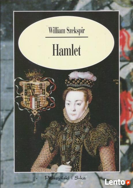 Hamlet - William Szekspir.