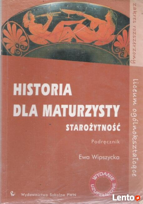 Historia dla maturzysty - Starożytność - E. Wipszycka.