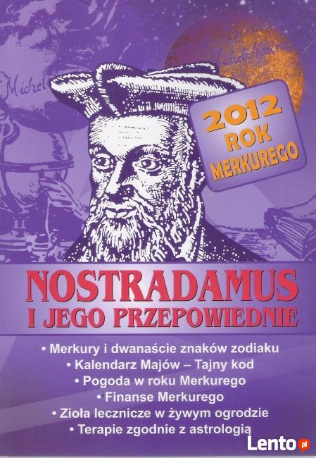 Nostradamus i jego przepowiednie.