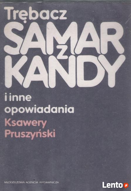Trębacz z Samarkandy i inne opowiadania - T. Pruszyński.