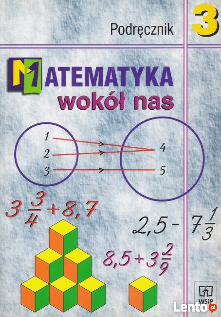 Matematyka wokół nas 3 Gimnazjum.