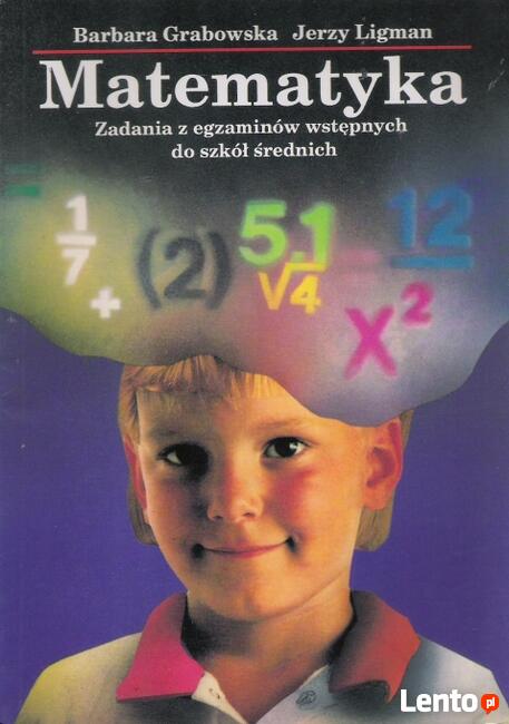 Matematyka - B. Grabowska, J. Ligman.