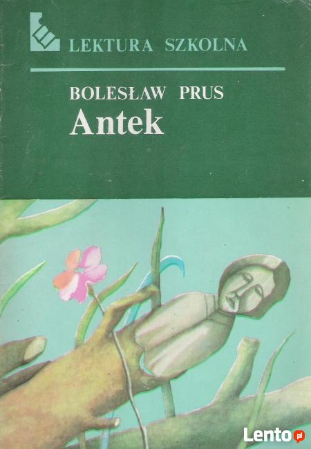 Antek - B. Prus.