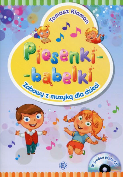 Piosenki bąbelki - zabawy z muzyką dla dzieci