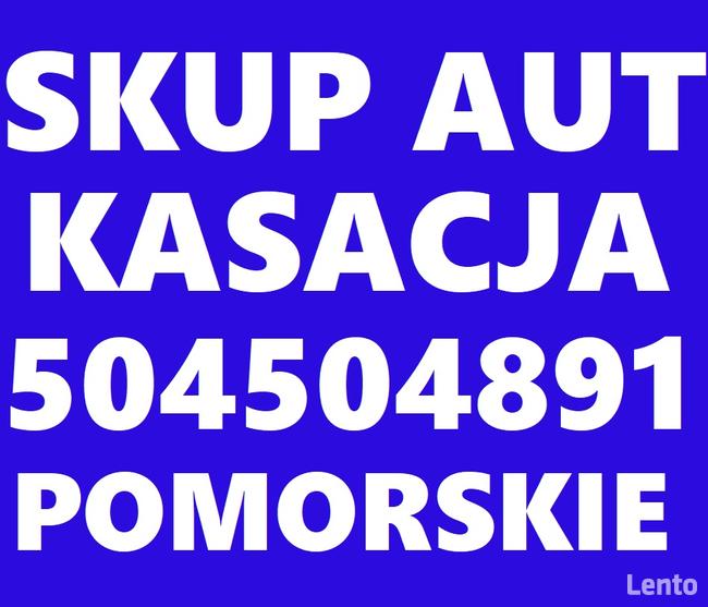 Skup Aut Gdańsk Złomowanie Kasacja t.504504891 Trójmiasto