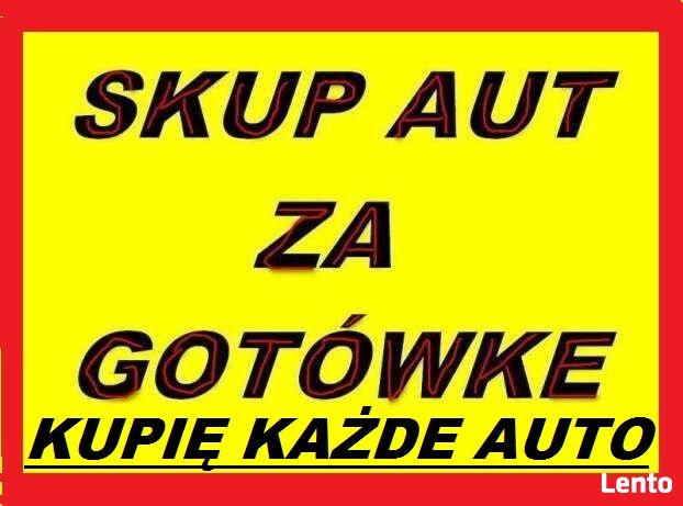 SKUP AUT tel-725-430-051-PŁACĘ NAJWIĘCEJ ! ZA KAŻDE AUTO !