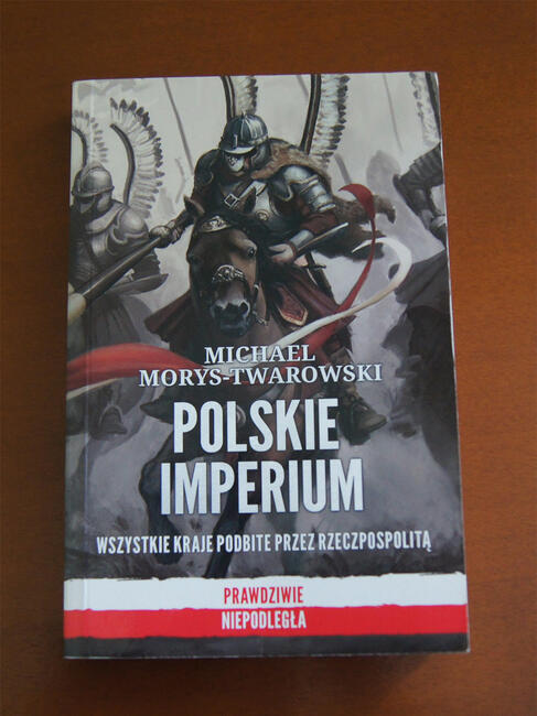 Michael Morys-Twardowski Polskie Imperium