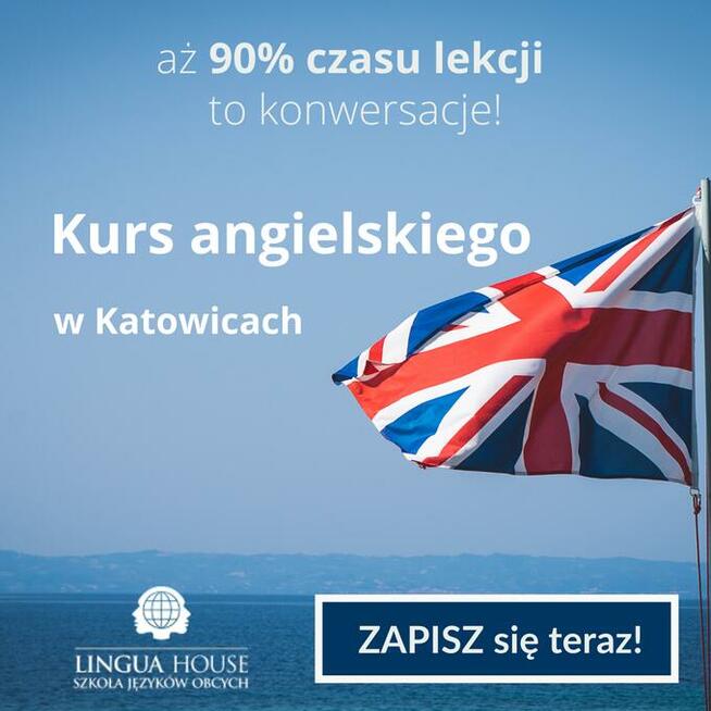 ANGIELSKI kursy angielskiego KONWERSACJE KATOWICE od zaraz