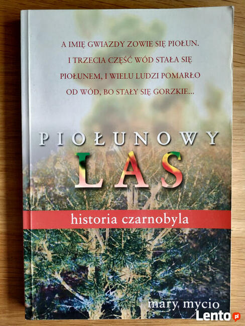 Piołunowy las. Historia Czarnobyla - Mary Mycio