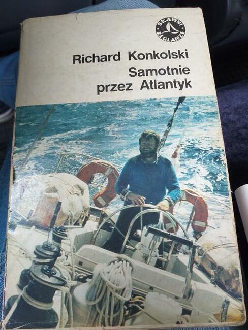 Książka Samotnie przez Atlantyk Richard Konkolski