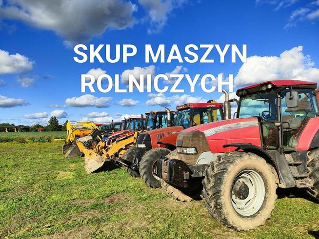 Skup ciągników rolniczych kujawsko-pomorskie - Szybka kasa !