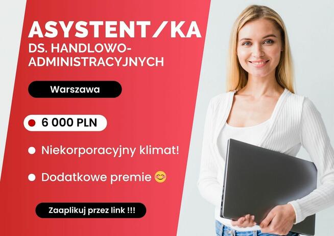 Asystent/ka ds. Handlowo-Administracyjnych