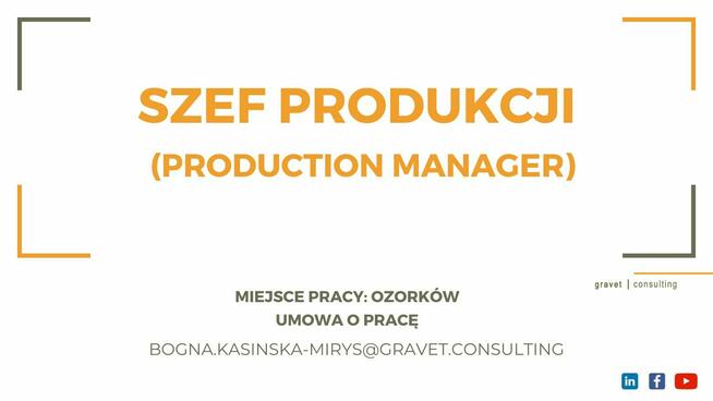 SZEF DZIAŁU PRODUKCJI (PRODUCTION MANAGER)