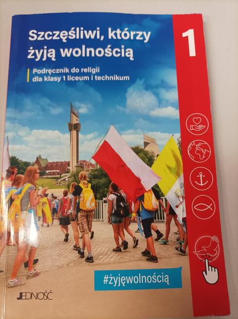 Szczęśliwi, którzy żyją wolnością - religia - klasa 1