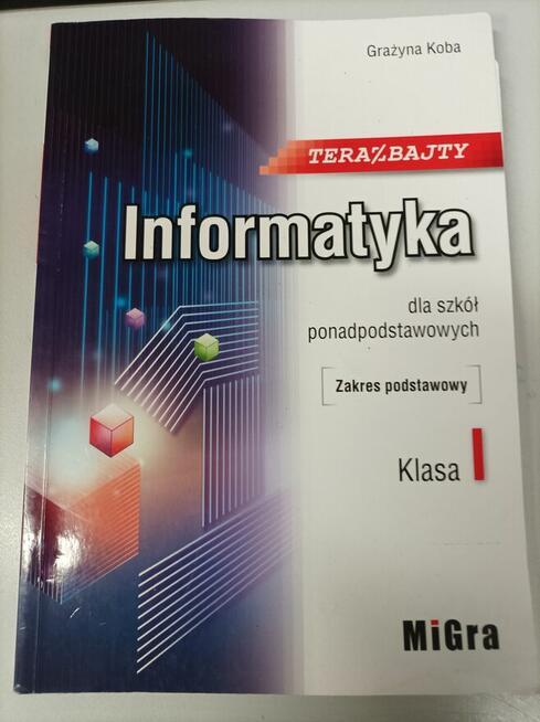 Informatyka 1 dla szkół ponadpodstawowych -Grażyna Koba