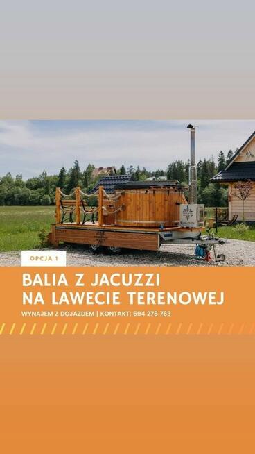 Mobilne Jacuzzi Balia zamów dowieziemy na miejsce!