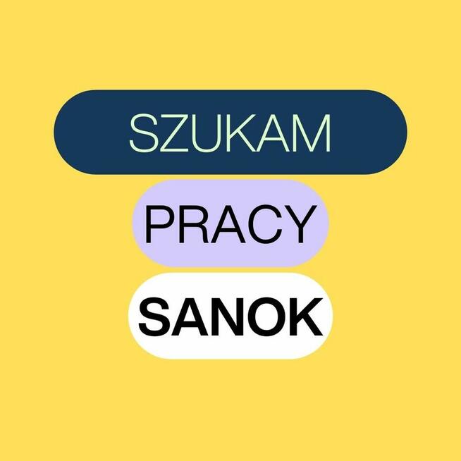 szukam pracy SANOK