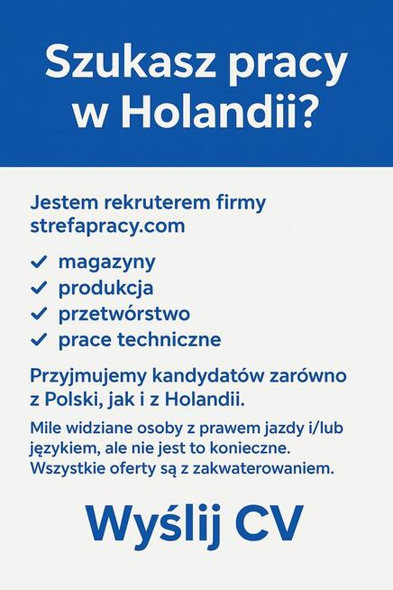 Szukasz pracy na terenie Holandii? Wyślij mi swoje CV!