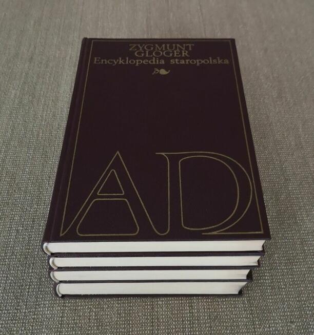 Encyklopedia staropolska Z. Gloger, 4 tomy, WP 1972.