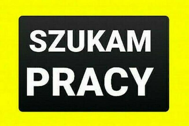 Szukam pracy na miejscu lub delegacje! Alkoholu nie piję!!!!
