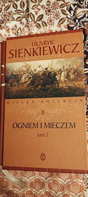 . Henryk Sienkiewicz – książka „Ogniem i mieczem”- tom I i