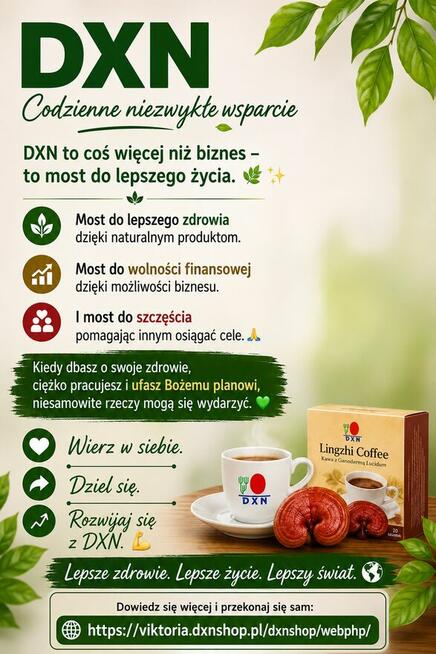DXN – Poznaj świat naturalnych możliwości!