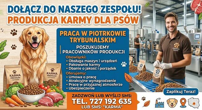 PRACA NA PRODUKCJI KARMY/PIOTRKÓW TRYBUNALSKI