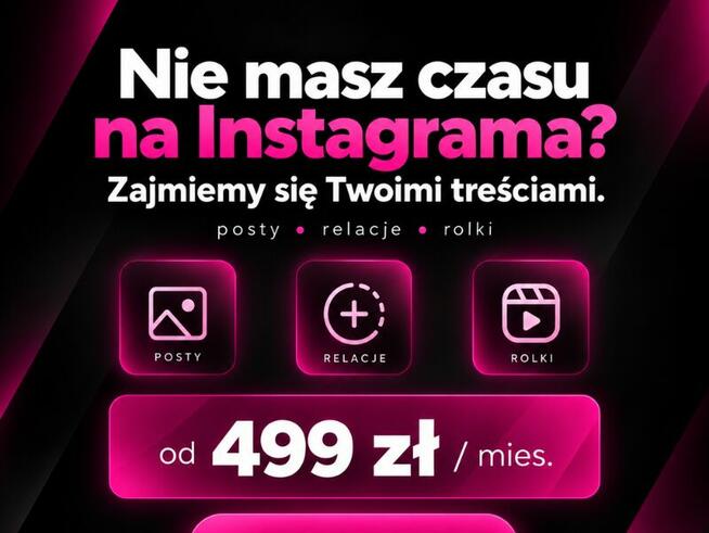 Prowadzenie Facebooka i Instagrama dla firm | rolki, grafiki