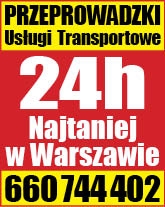 Tanie Przeprowadzki Transport Warszawa i Cały Kraj 24h/7dni