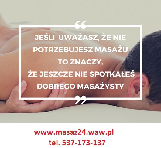MASAŻ WARSZAWA - z dojazdem i nie tylko