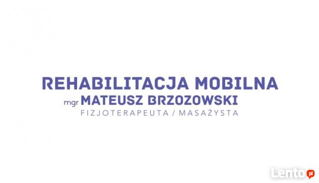 Rehabilitacja Mobilna mgr Mateusz Brzozowski