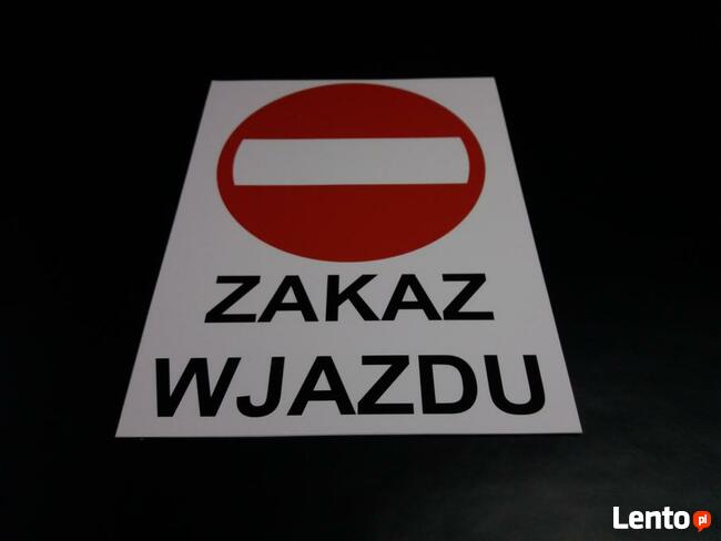 TABLICZKA ZNAK ZAKAZ WJAZDU TWOJA TREŚĆ