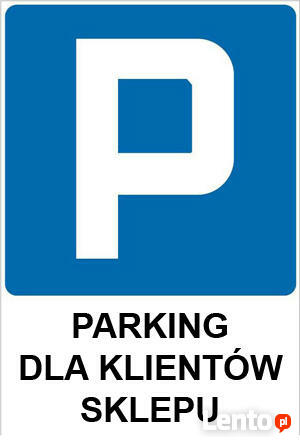 TABLICZKA ZNAK - PARKING TWOJA TREŚĆ